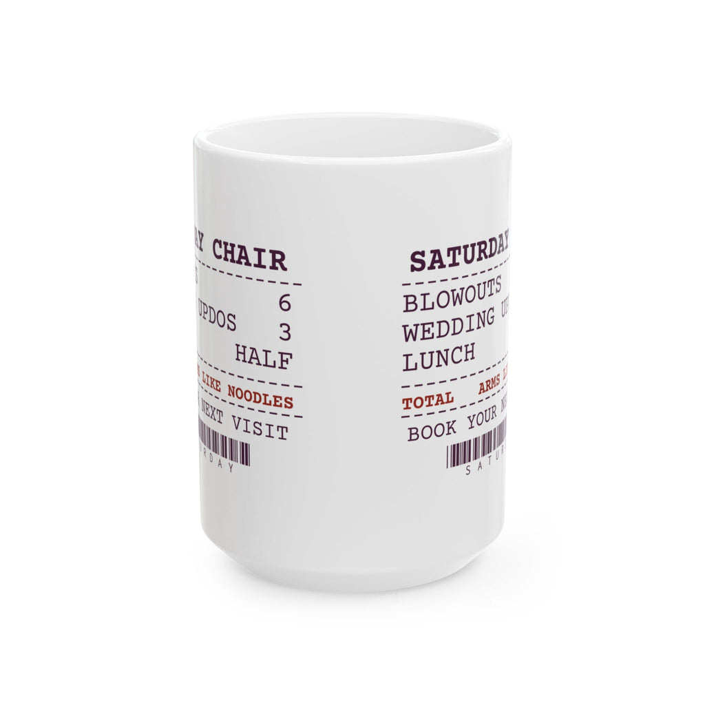 Funny Hairstylist Coffee Mug Six Blowouts Three Updos Receipt