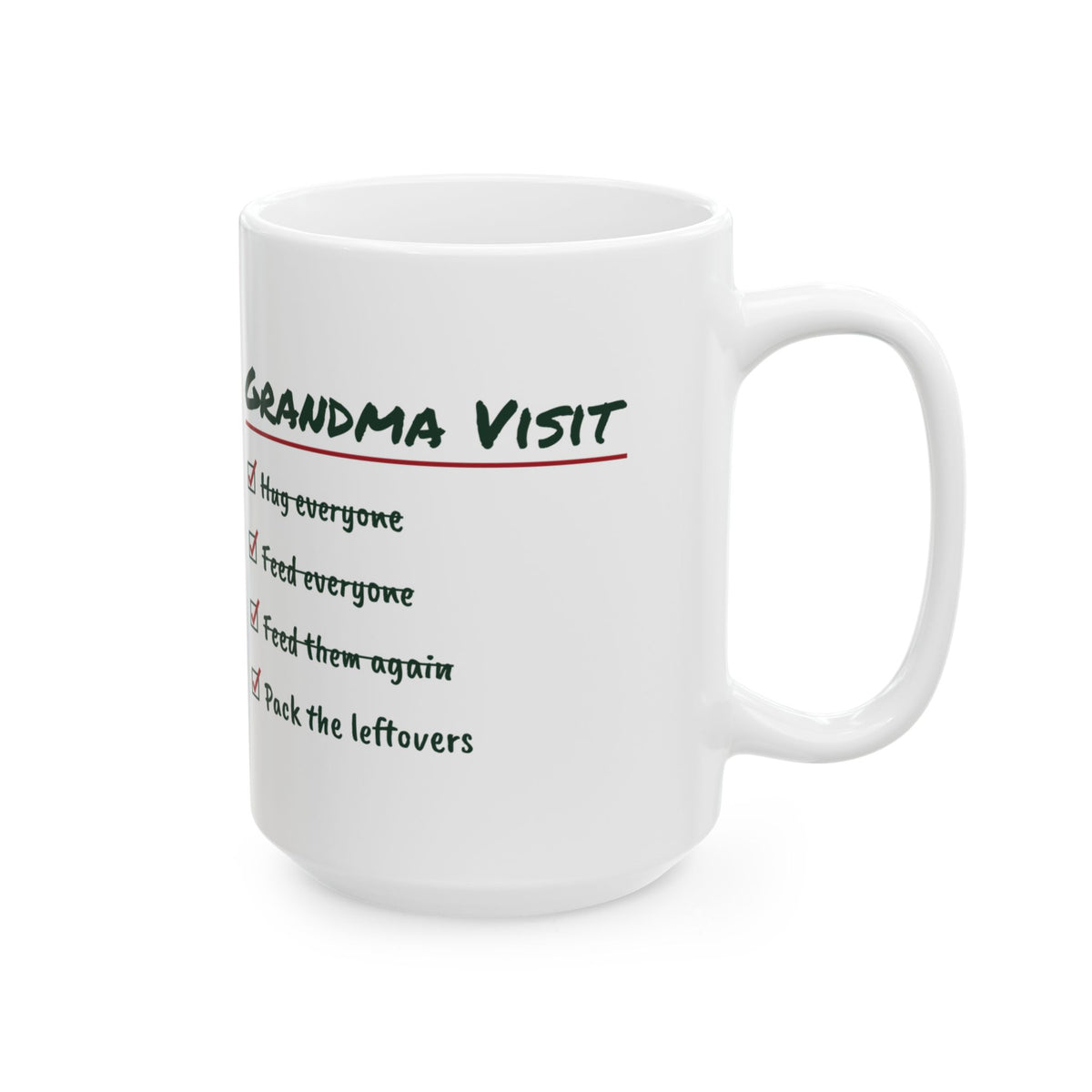 Funny Christmas Coffee Mug Grandma Visit Pack The Leftovers For Grandma