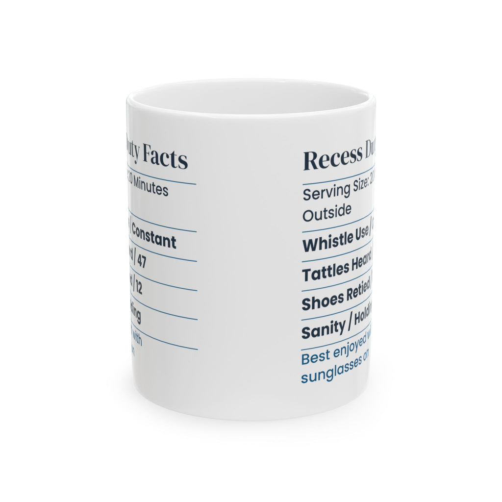 Funny Recess Duty Nutrition Facts Coffee Mug Sanity Holding For Teachers