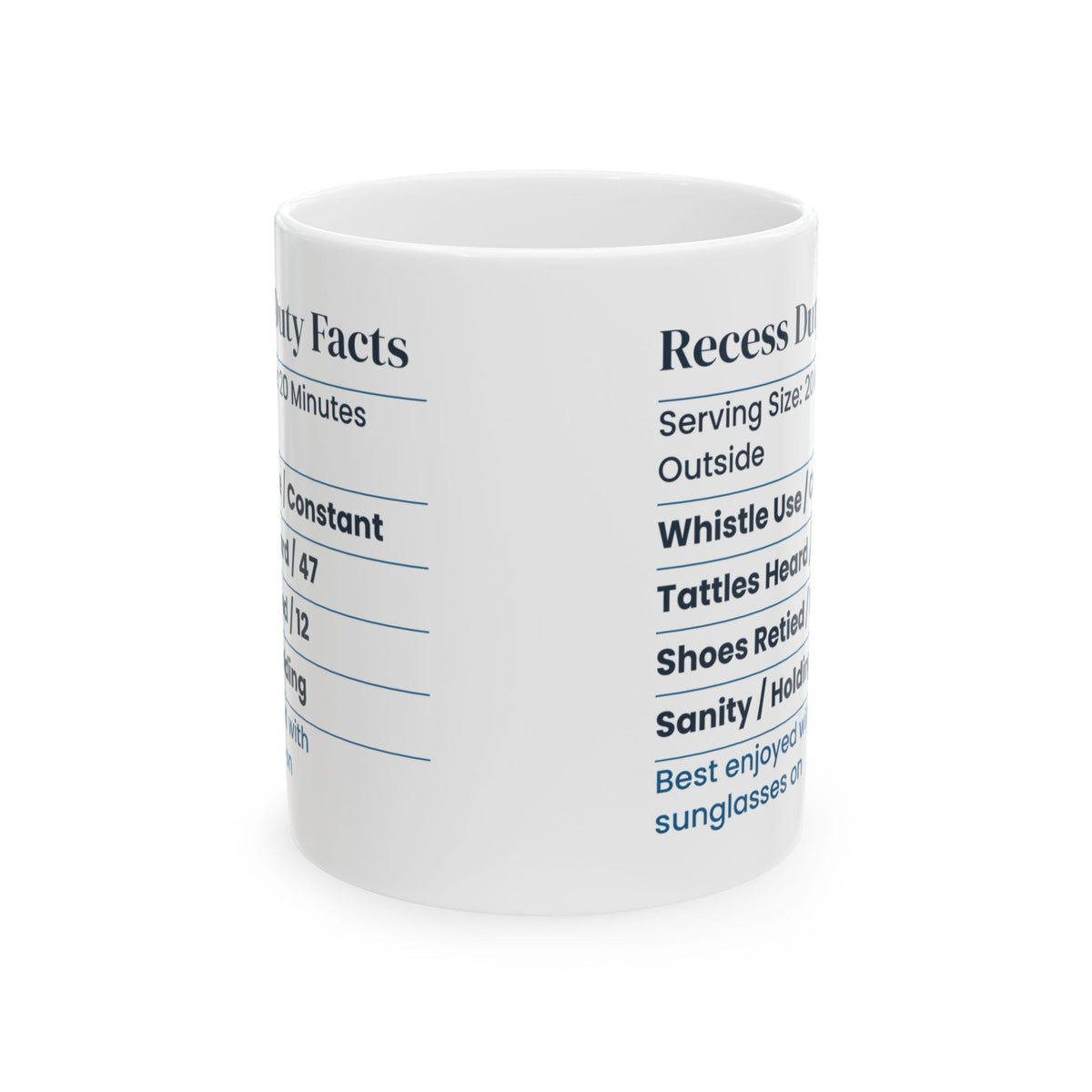 Funny Recess Duty Nutrition Facts Coffee Mug Sanity Holding For Teachers