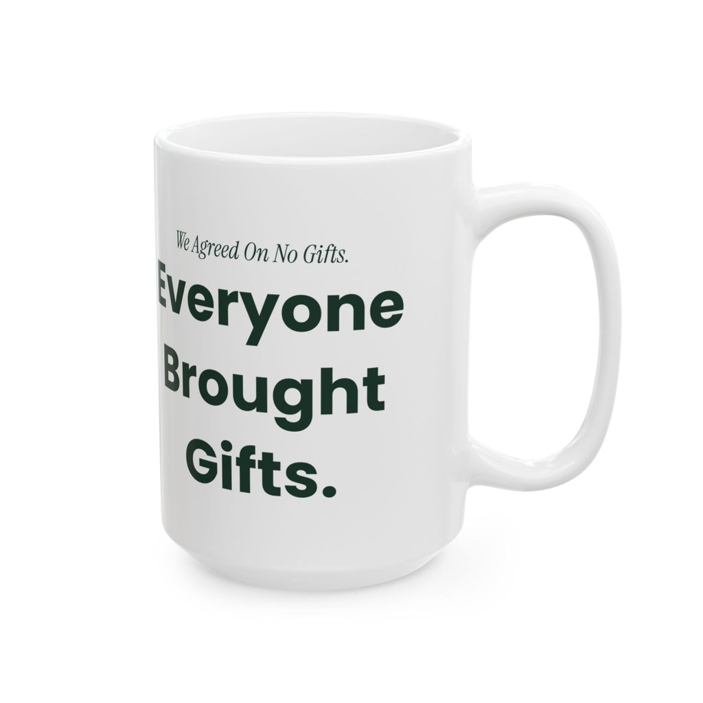 Funny Christmas Coffee Mug We Agreed On No Gifts Matching Family Set