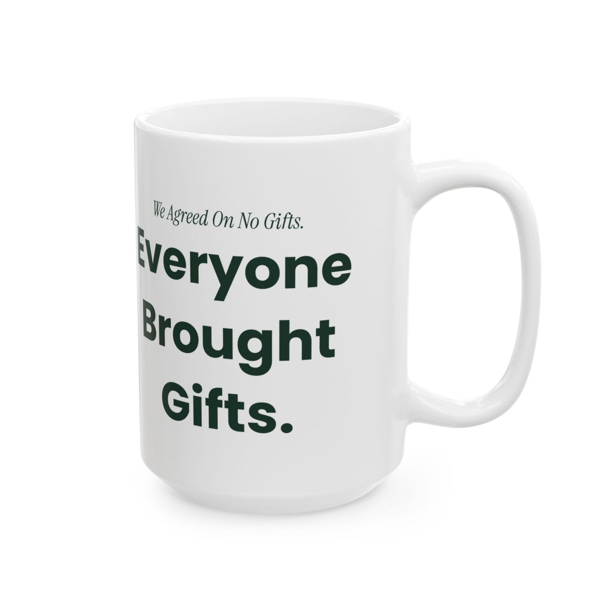 Funny Christmas Coffee Mug We Agreed On No Gifts Matching Family Set