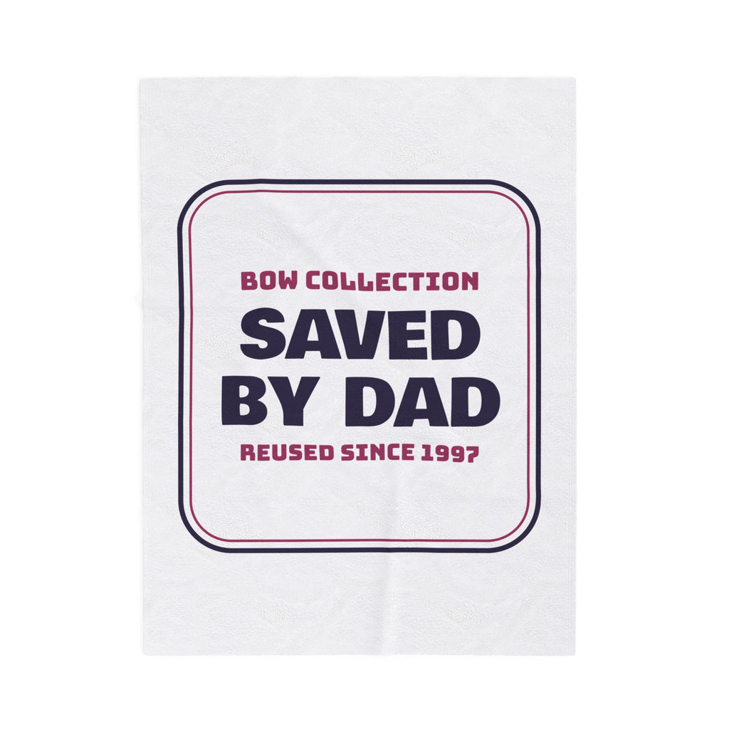 Funny Christmas Dad Throw Blanket Bow Collection Saved By Dad