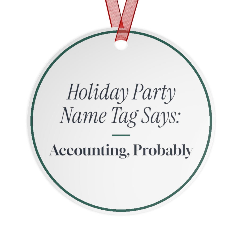 Funny Christmas Ornament Holiday Party Name Tag Says: Accounting