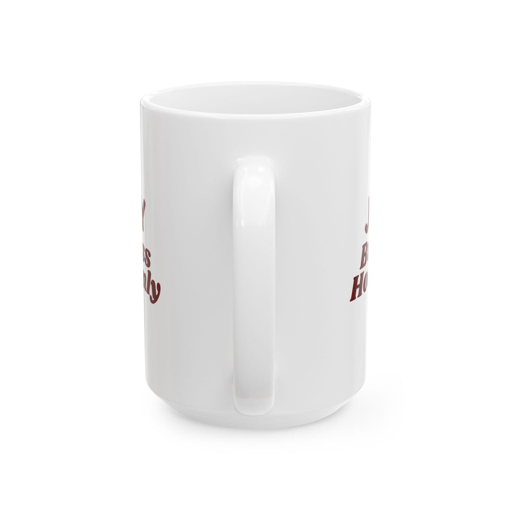 Funny Office Christmas Coffee Mug Jolly Business Hours Only