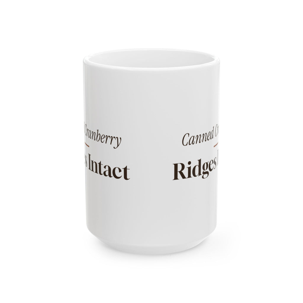 Funny Friendsgiving Coffee Mug Canned Cranberry Ridges Intact