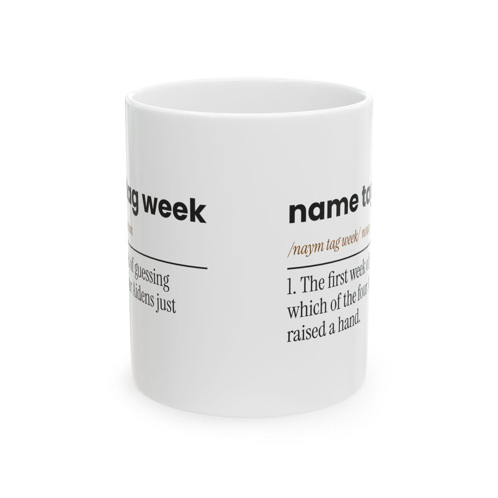 Funny Teacher Coffee Mug Name Tag Week Dictionary First Week