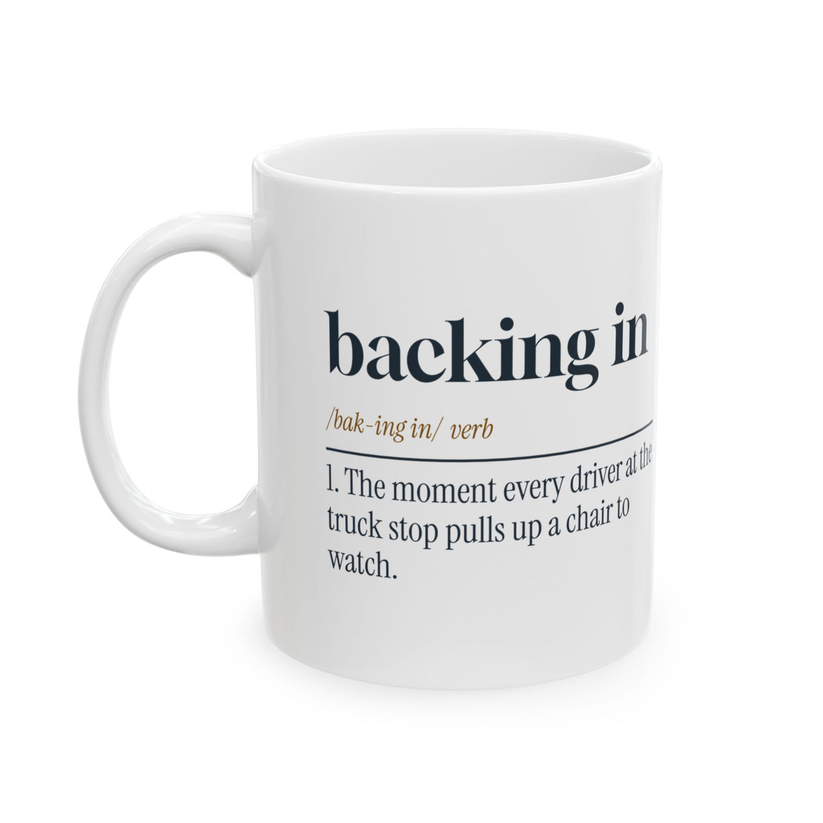 Funny Truck Driver Mug Backing In Dictionary Definition For Truckers