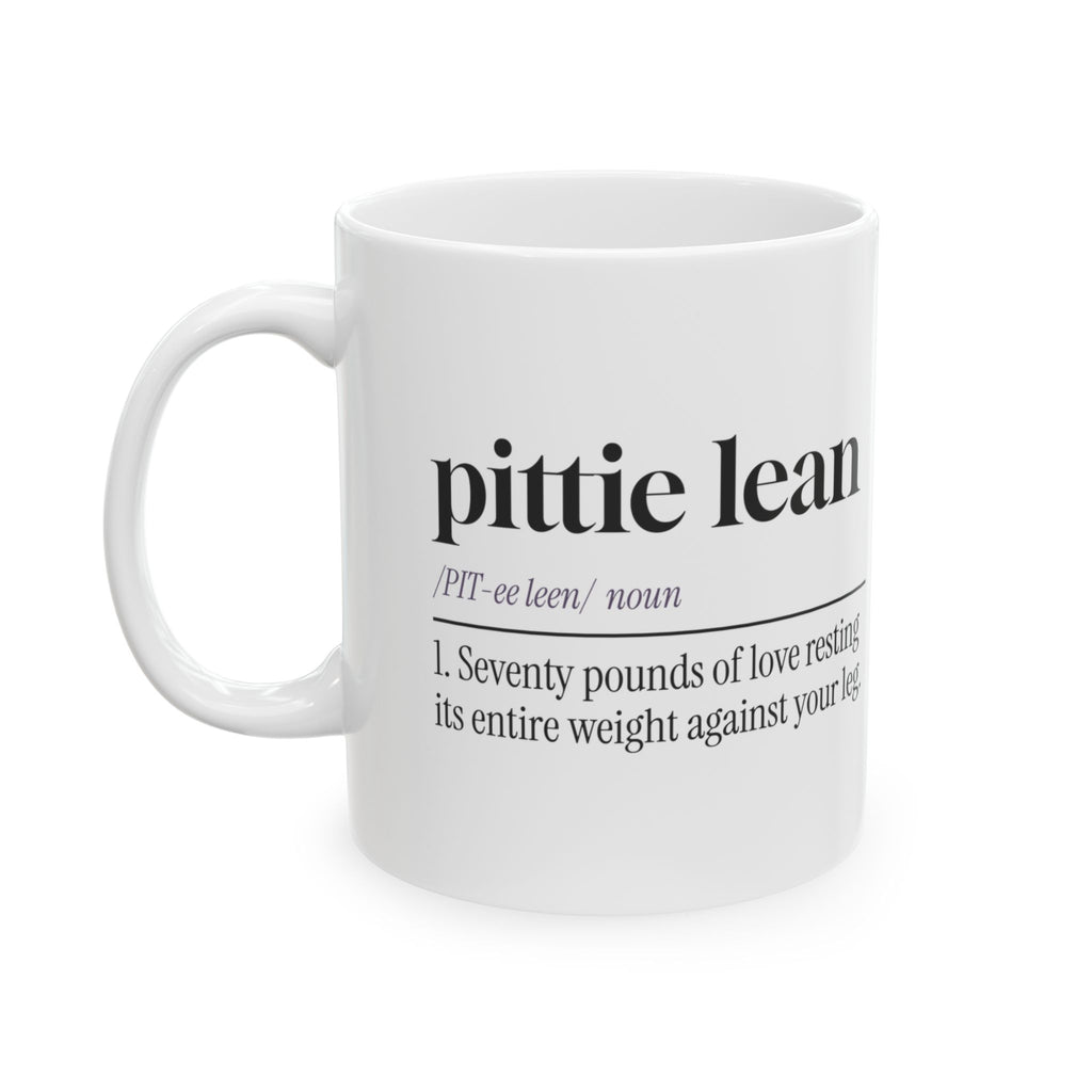 Pit Bull Coffee Mug Pittie Lean Seventy Pounds Of Love Definition