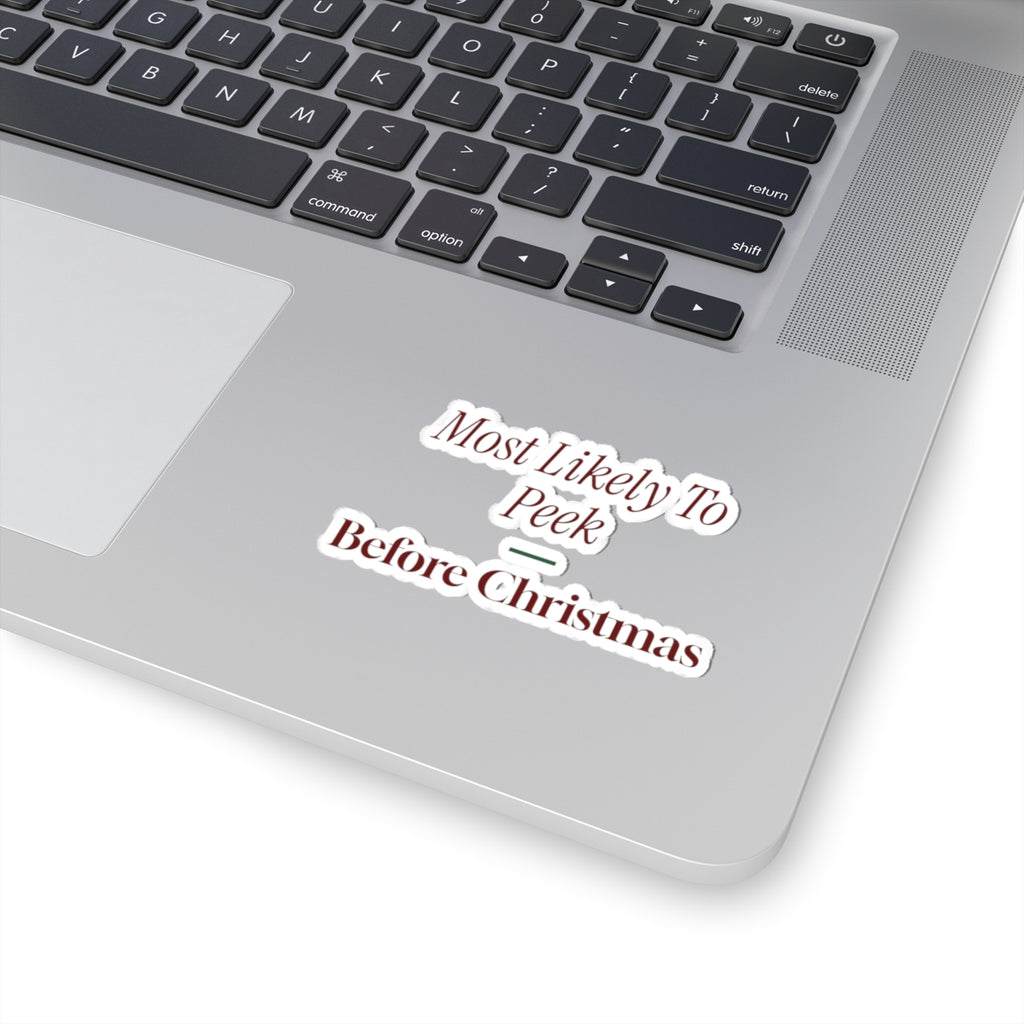 Funny Family Christmas Sticker Most Likely To Peek Before Christmas