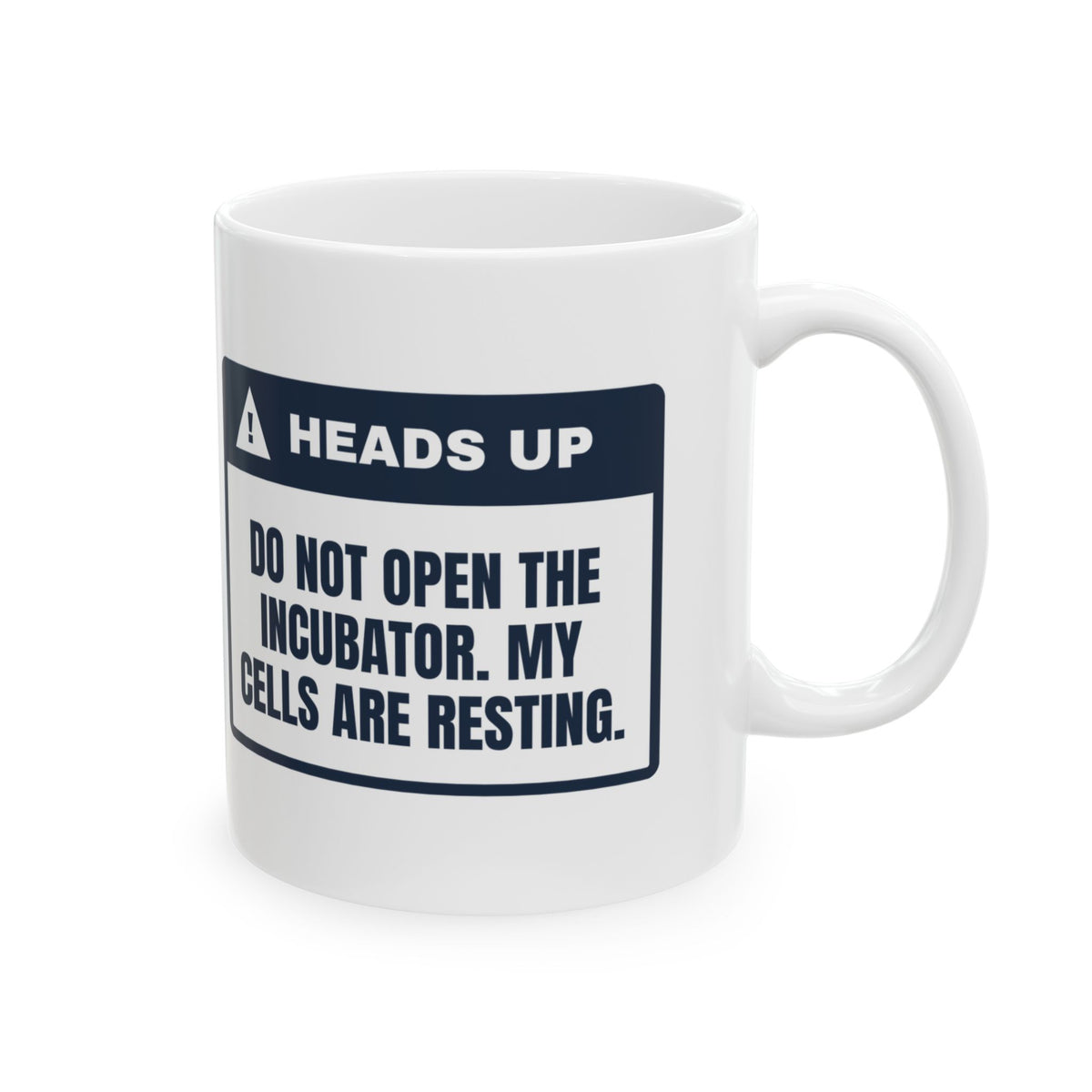 Funny Scientist Coffee Mug Cells Are Resting Heads Up For Scientists