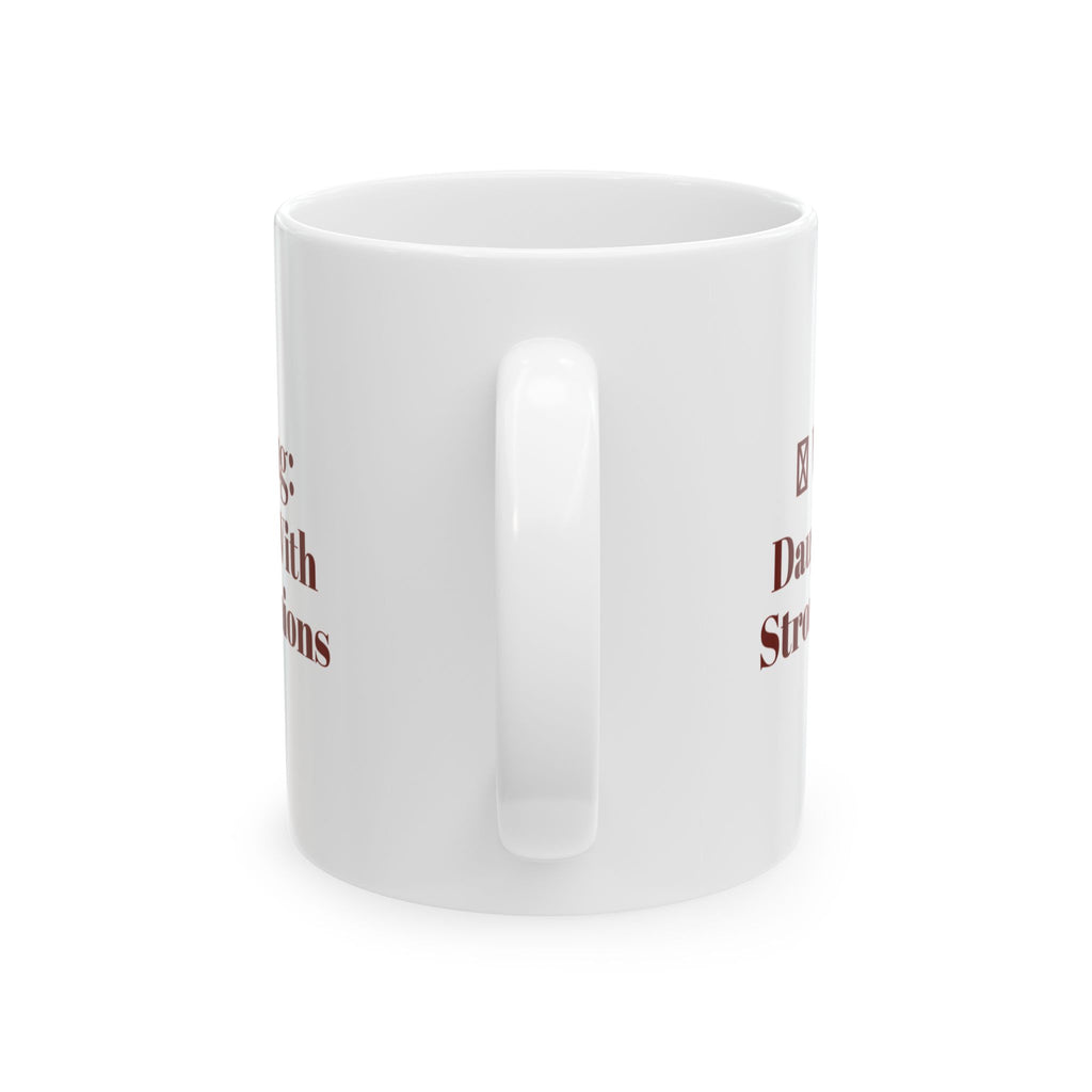 Funny Daughter Coffee Mug Warning Label