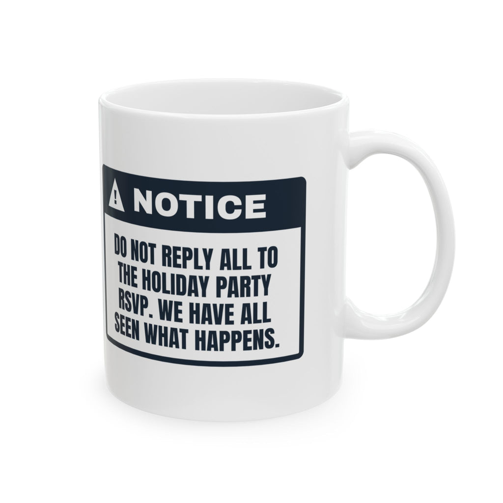 Funny Christmas Coworker Coffee Mug Do Not Reply All To The Party Email
