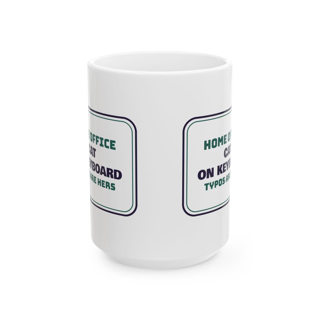 Funny Cat Mom Coffee Mug Cat On Keyboard Typos Are Hers Sign
