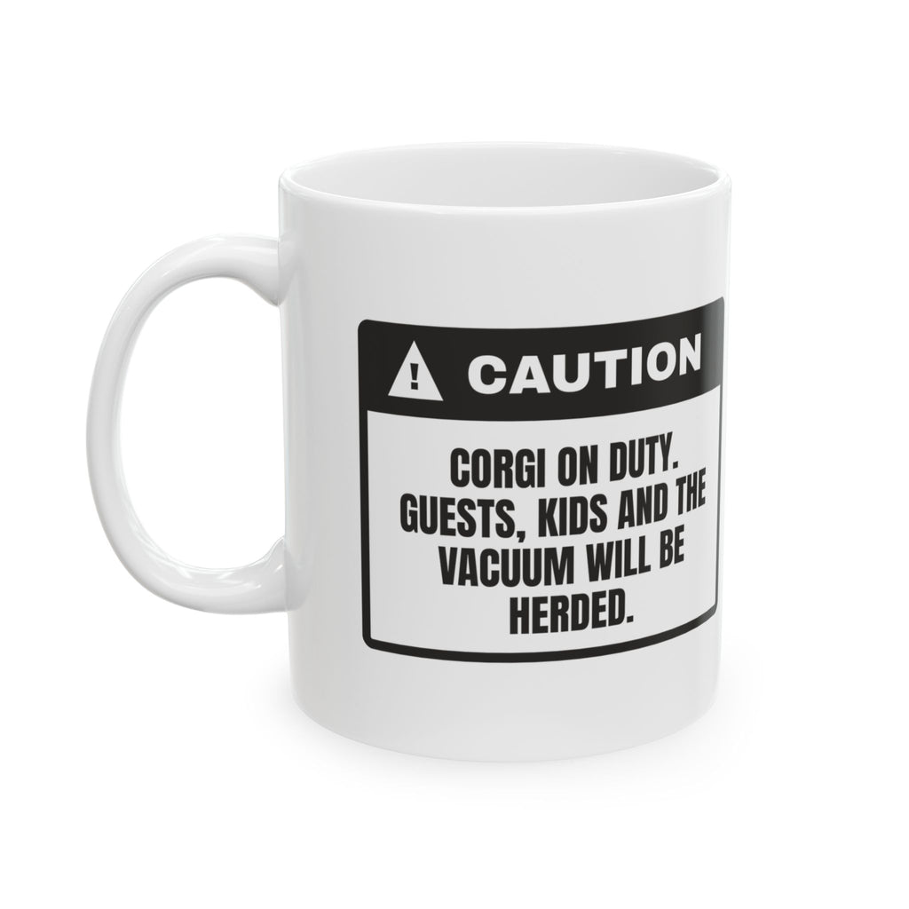 Funny Corgi Coffee Mug You Will Be Herded Warning Label Cup