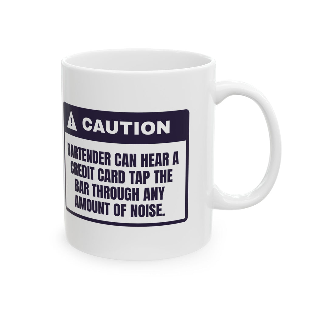 Funny Bartender Coffee Mug Hears A Card Tap Through Any Noise