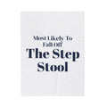 Funny Family Christmas Throw Blanket Most Likely To Fall Off The Step Stool