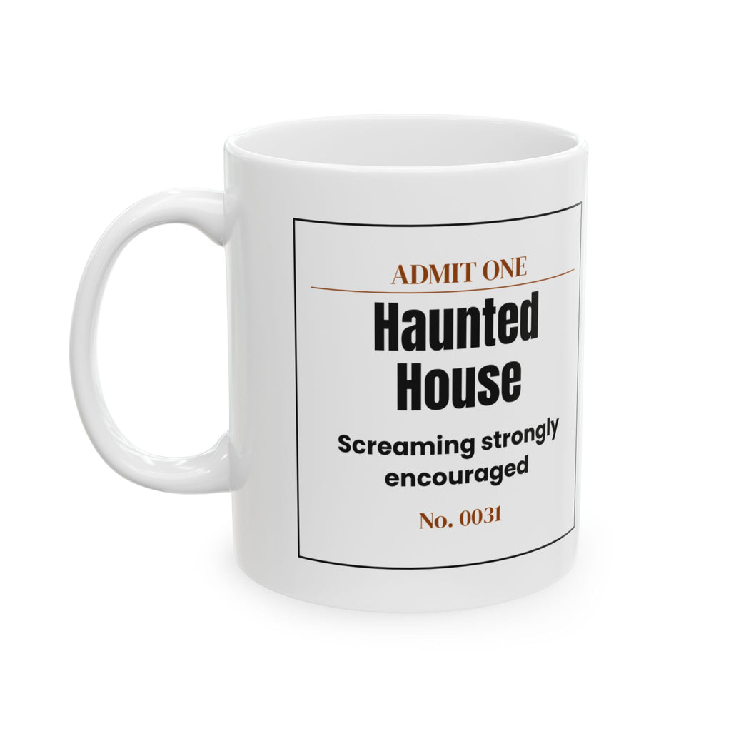 Funny Halloween Coffee Mug Haunted House Admit One Ticket For Fans