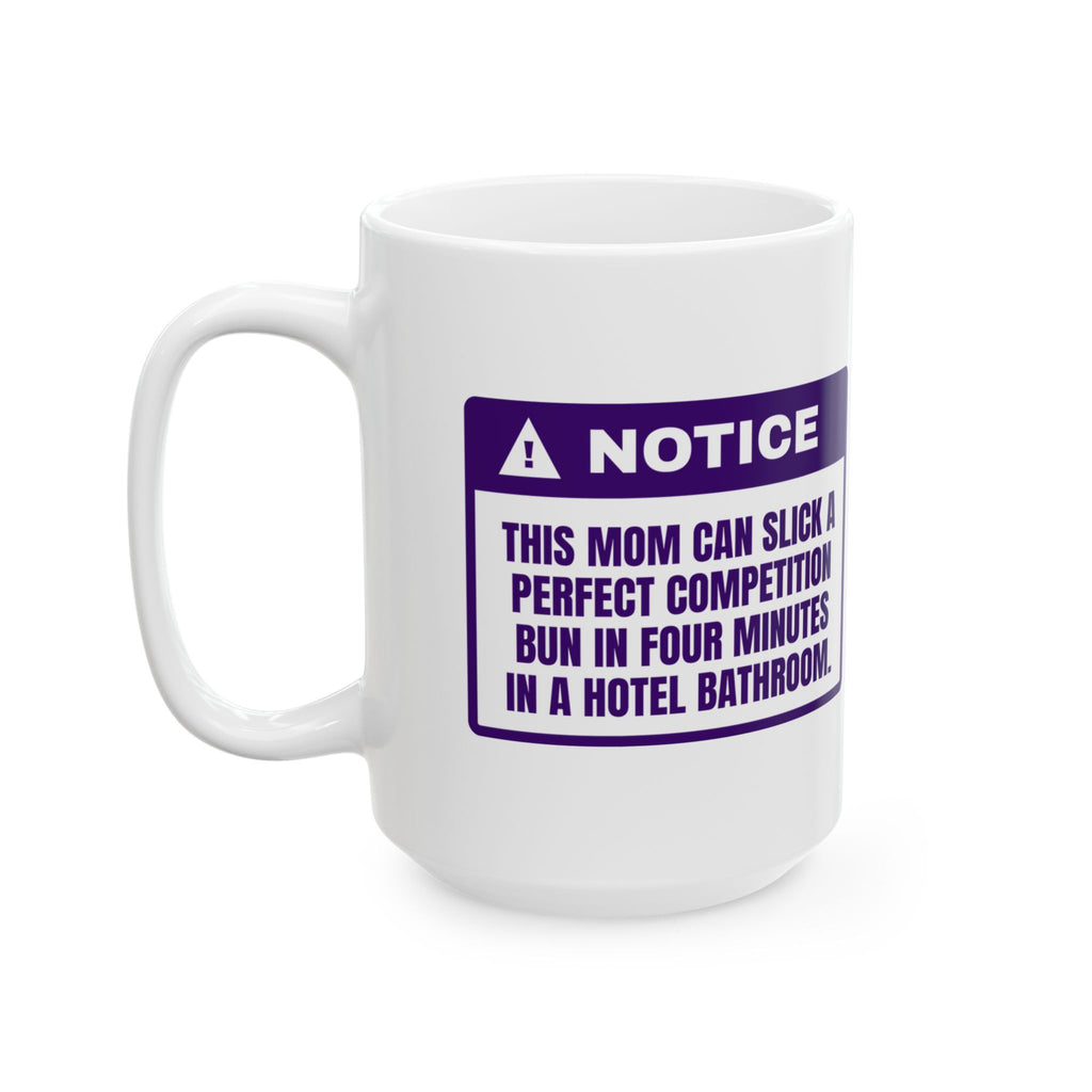 Funny Cheer Mom Coffee Mug Hotel Bathroom Four-Minute Bun For Cheer Moms