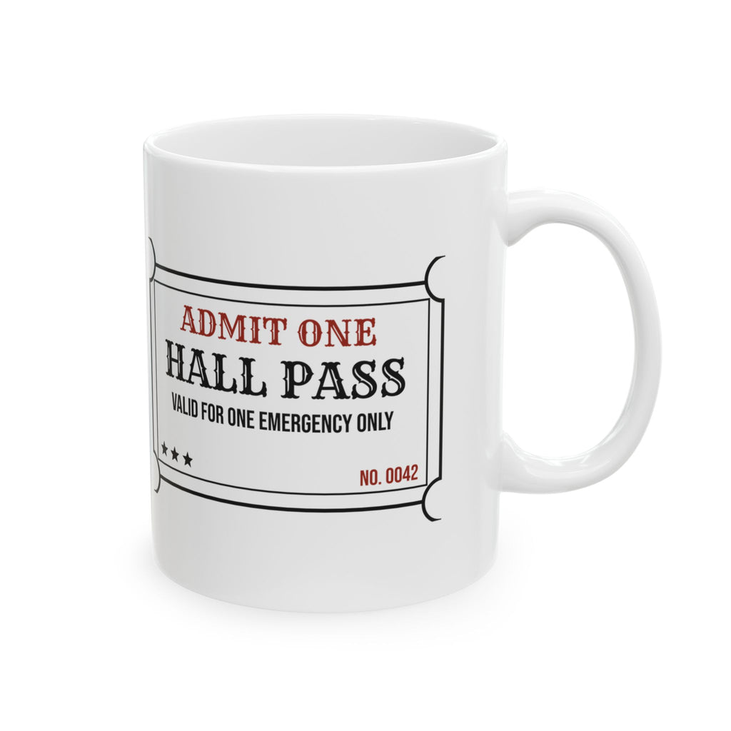 Hall Pass Coffee Mug One Emergency Only For Teachers