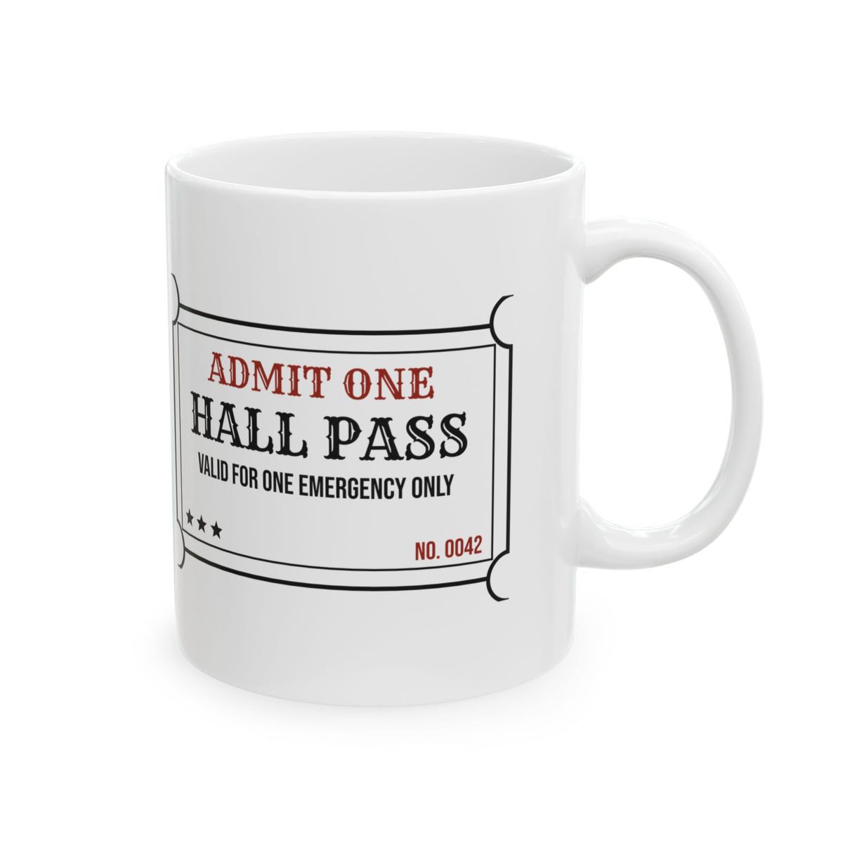 Hall Pass Coffee Mug One Emergency Only For Teachers
