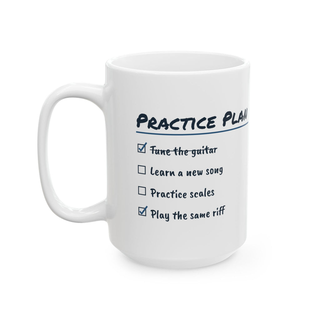 Funny Guitar Coffee Mug Practice Plan Play The Same Riff