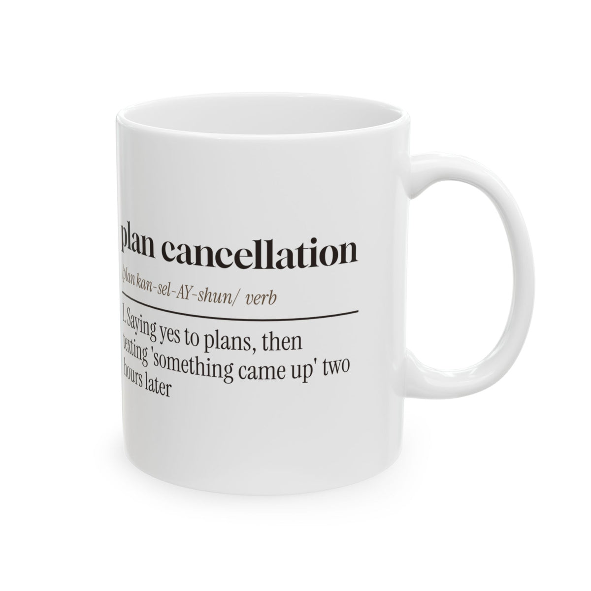 Funny Coffee Mug Plan Cancellation For Homebody