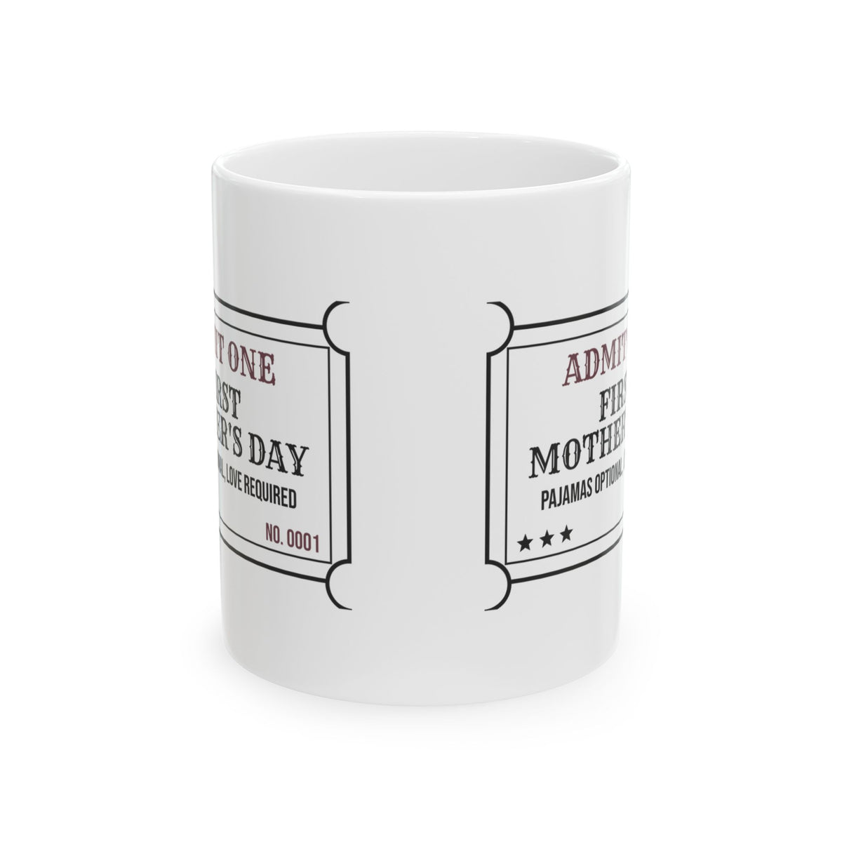 New Mom Coffee Mug Admit One First Time Mom Ticket For New Moms