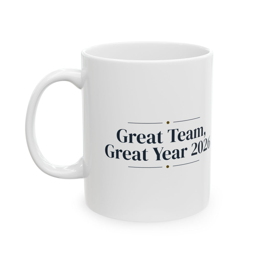 Christmas Coffee Mug Great Team Great Year 2026 For Coworkers