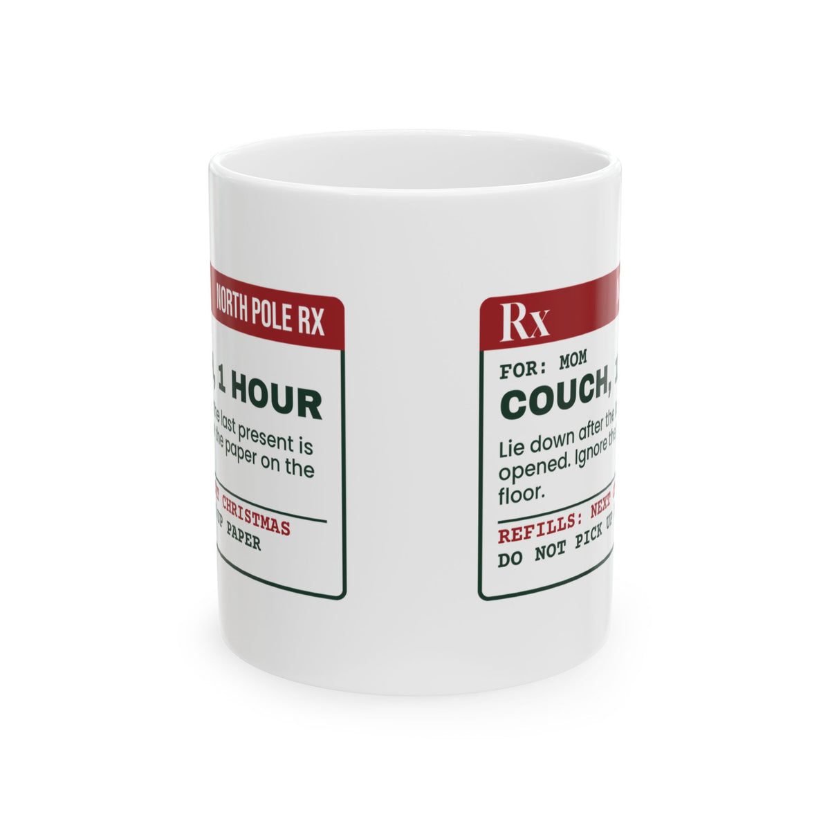 Funny Christmas Coffee Mug Couch One Hour Prescription For Mom