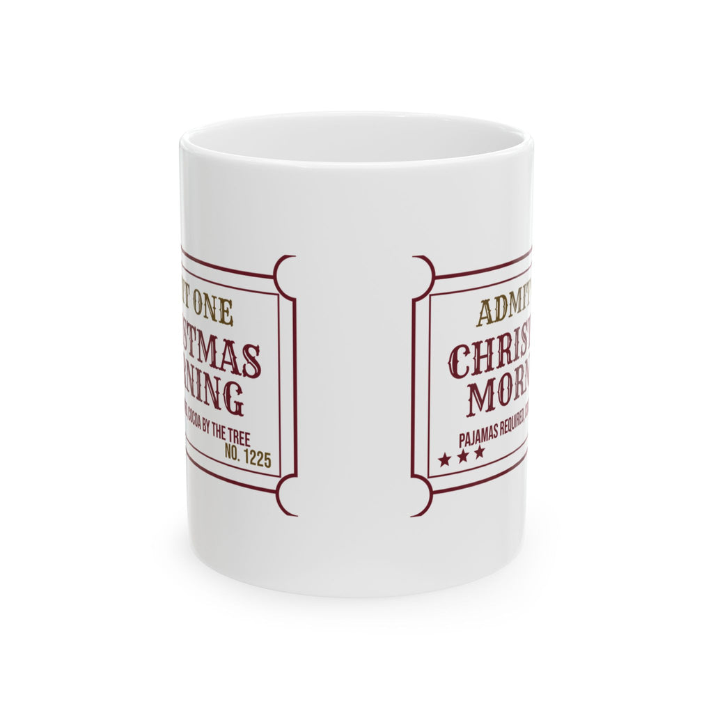 Admit One Christmas Morning Pajamas Required Ticket Coffee Mug