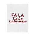 Funny Dog Christmas Throw Blanket Fa La La La Labrador For Lab Owners