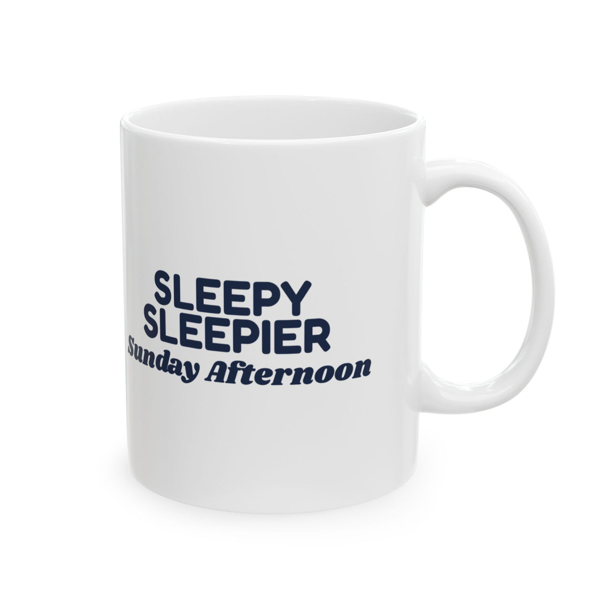 Funny Sleep Coffee Mug Sleepy Sleepier Sunday Afternoon For Nappers