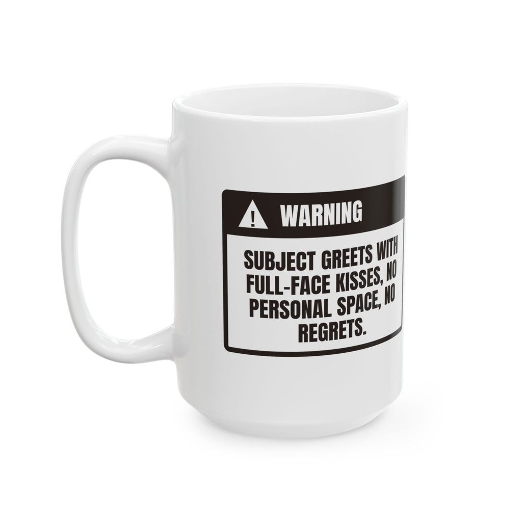 Funny Dog Coffee Mug Warning Full Face Kisses For Dog Lovers