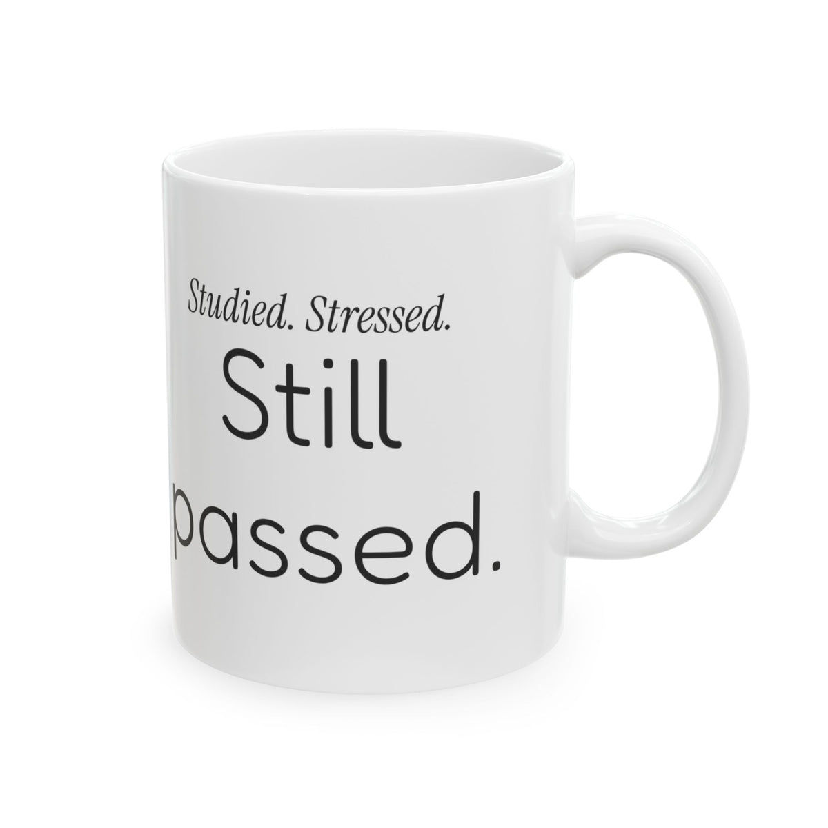Funny Nursing Mug Studied Stressed Still Passed