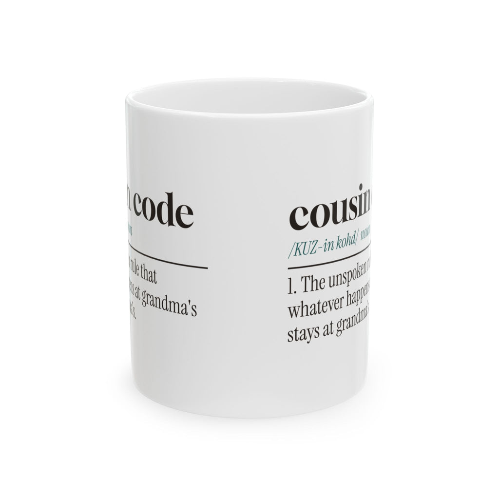 Cousin Code Coffee Mug Stays At Grandmas