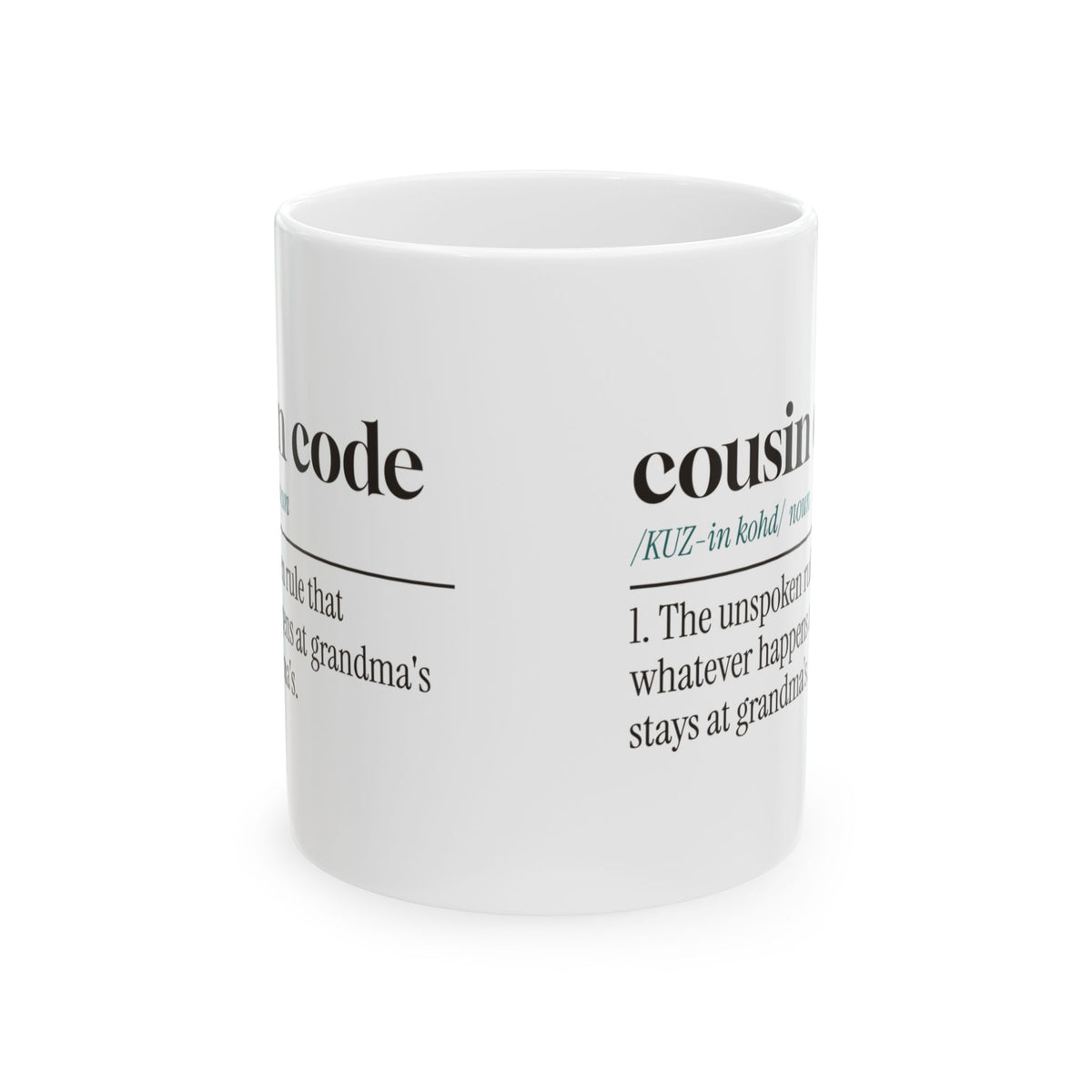 Cousin Code Coffee Mug Stays At Grandmas
