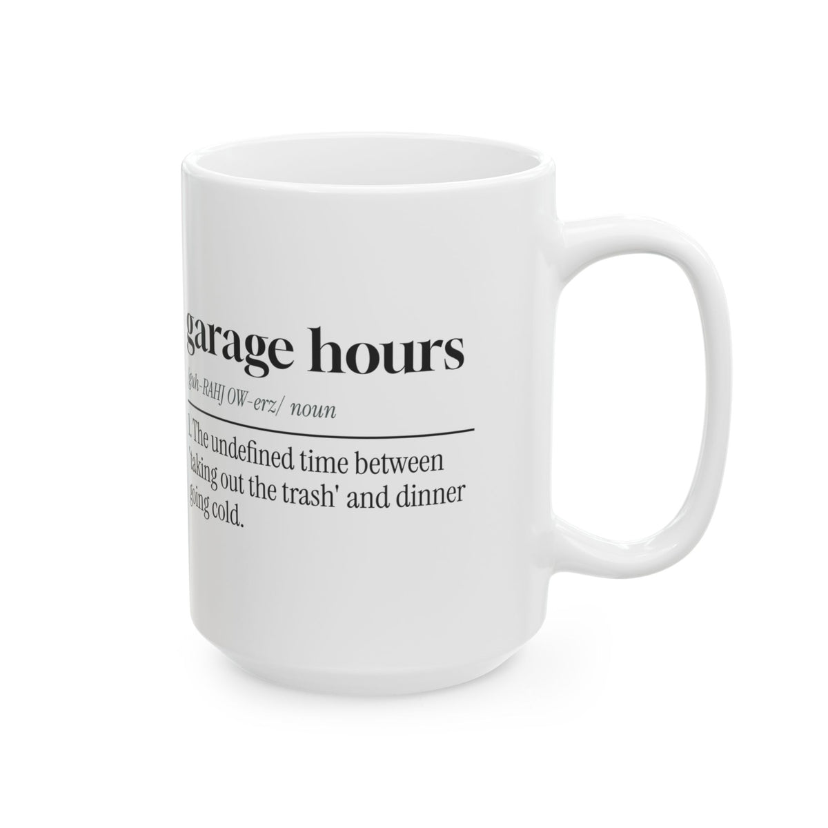 Garage Dad Dictionary Coffee Mug Garage Hours Definition For Dad