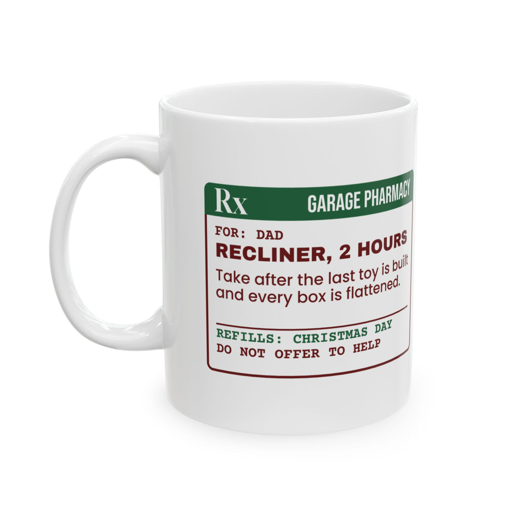 Funny Christmas Dad Coffee Mug Recliner 2 Hours Prescription Label