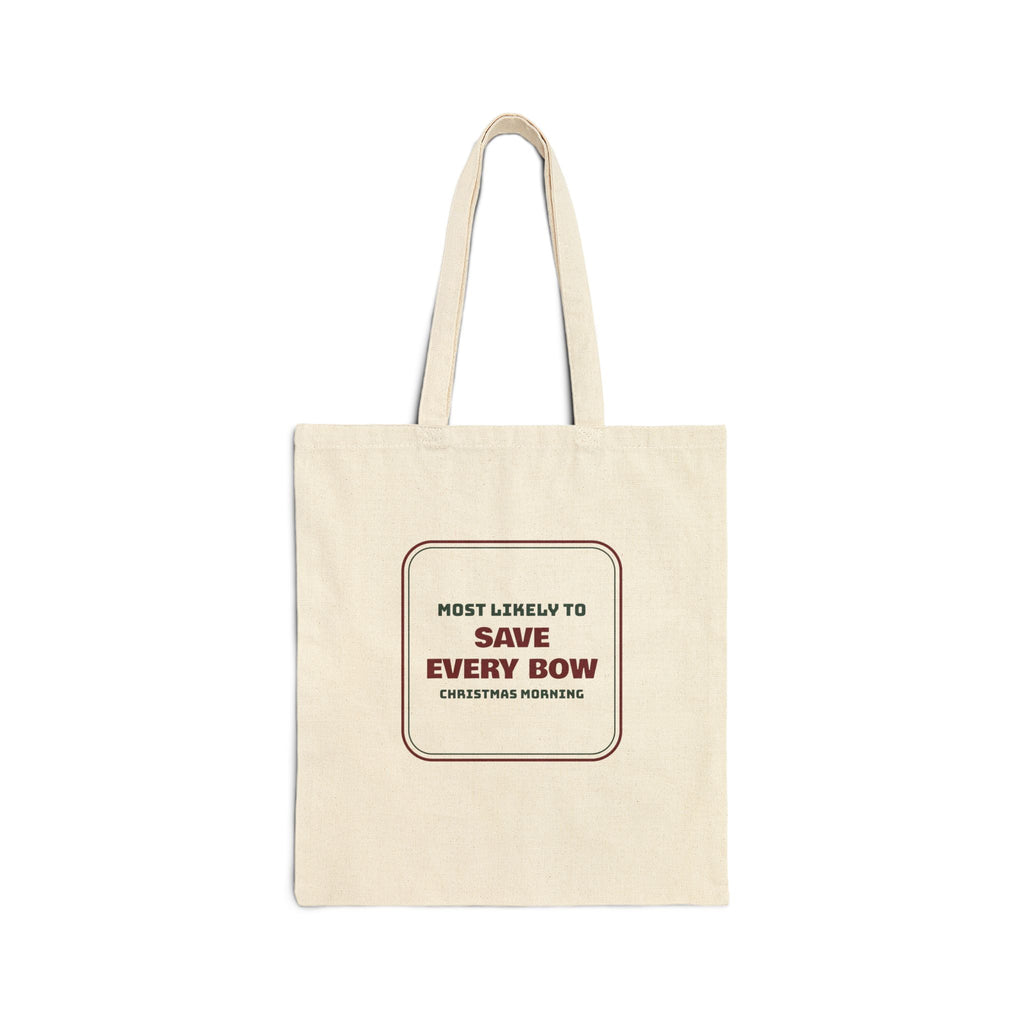Funny Family Christmas Tote Bag Most Likely To Save Every Bow