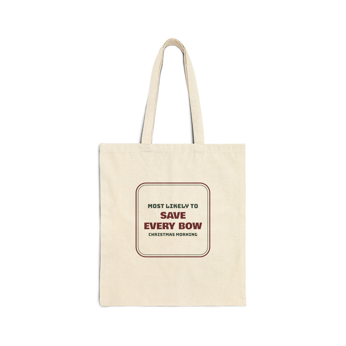 Funny Family Christmas Tote Bag Most Likely To Save Every Bow