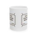 Funny Chocolate Coffee Mug Factory Tour Ticket Here For The Samples