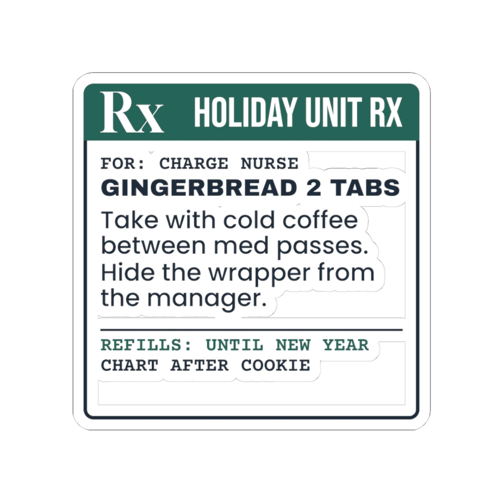Funny Christmas Nurse Sticker Gingerbread 2 Tabs Prescription