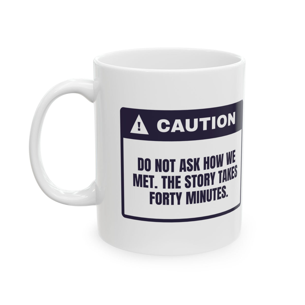 Bestie Coffee Mug Don't Ask How We Met Warning Label For Friends