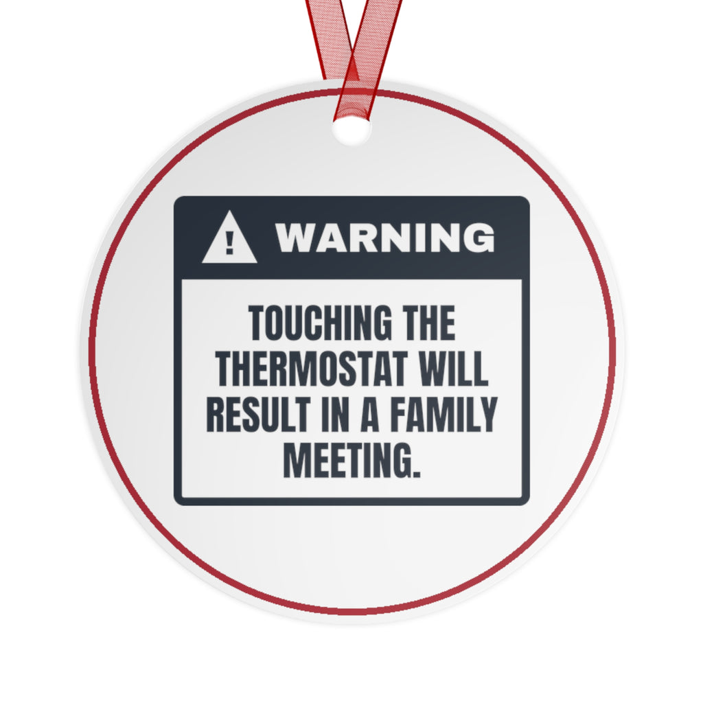 Funny Christmas Ornament Thermostat Touched Family Meeting At 7