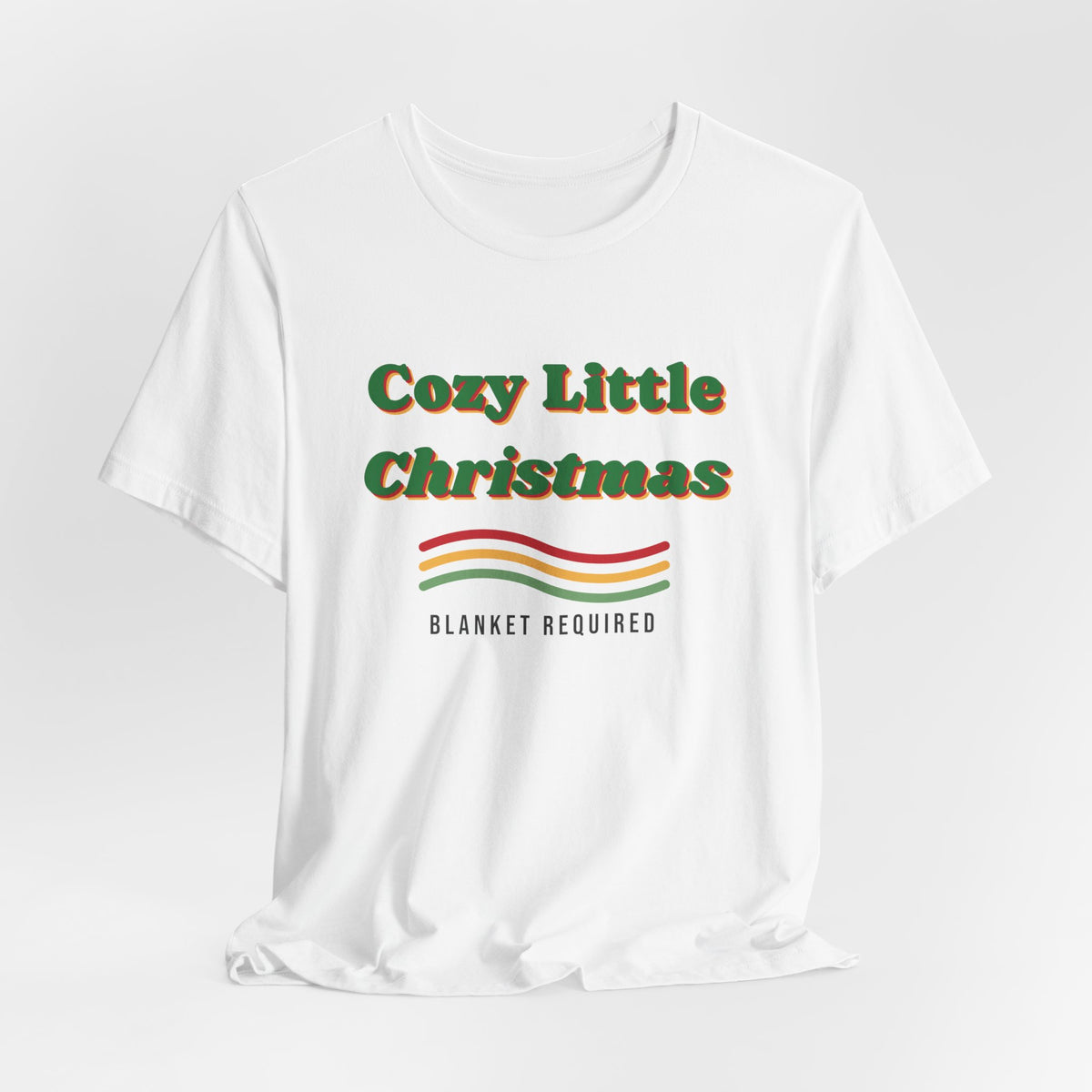 Cozy Little Christmas Shirt Blanket Required