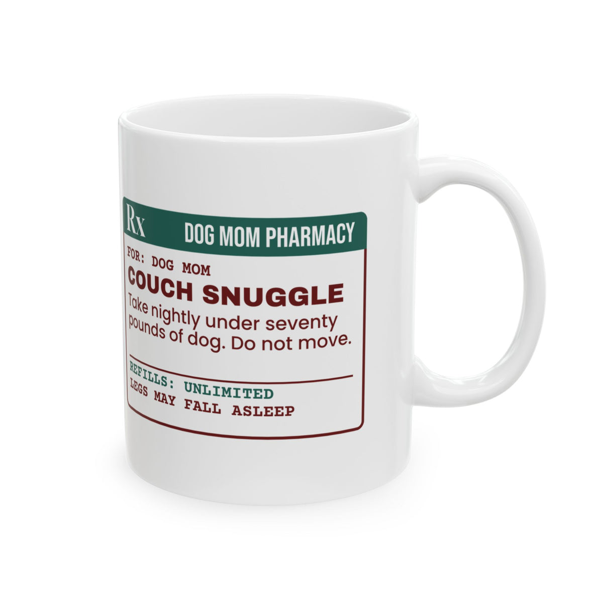 Funny Dog Mom Coffee Mug Couch Snuggle Prescription