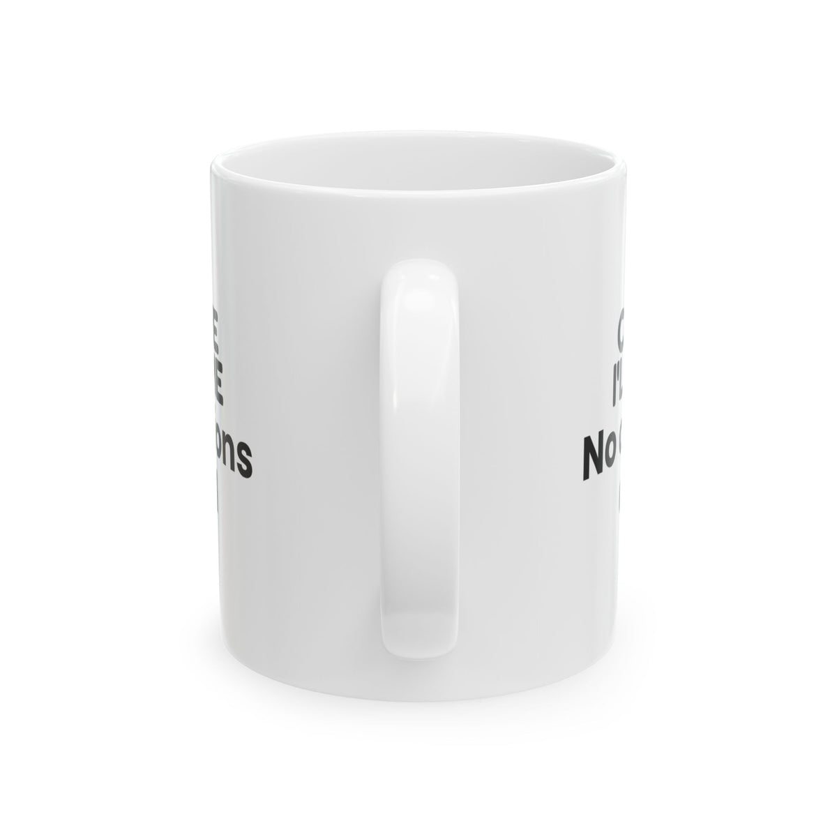 Call Me Ill Come Coffee Mug For Best Friends
