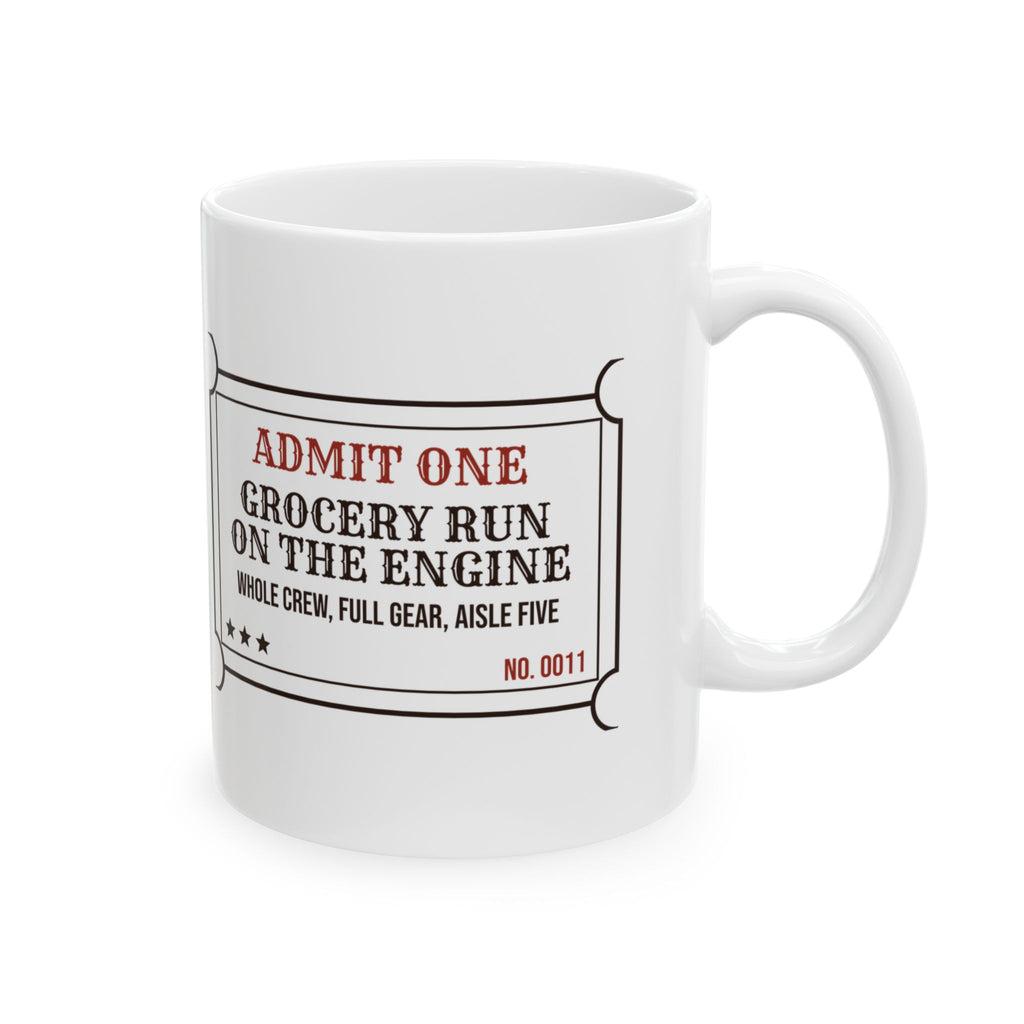 Funny Firefighter Mug Grocery Run on the Engine Ticket For Firefighters