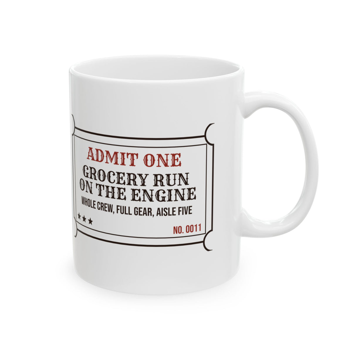 Funny Firefighter Mug Grocery Run on the Engine Ticket For Firefighters